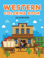 Western Coloring Book: : Cowboys