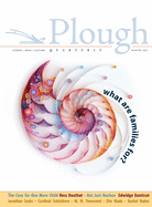 Plough Quarterly No. 26 ├óΓé¼ΓÇ£ What Are Families For?