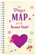 The Prayer Map├é┬« for the Anxious Heart (Faith Maps)