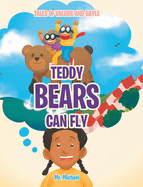 Teddy Bears Can Fly (Tales of Valerie and Gayle)