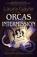 Orcas Intermission (The Chameleon Chronicles)