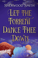 Let the Torrent Dance Thee Down (Sartorias-Deles)