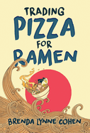 Trading Pizza for Ramen