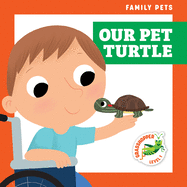 Our Pet Turtle (Family Pets, Grasshopper, Level 1)
