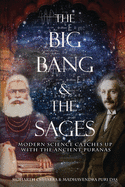 The Big Bang and The Sages: Modern Science Catches Up With The Ancient Pur├ä┬ü├í┬╣ΓÇías