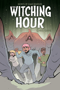 Secrets of Camp Whatever Vol. 3: The Witching Hour (3)