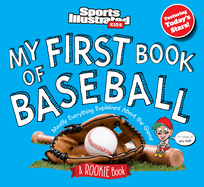 My First Book of Baseball: A Rookie Book (Sports Illustrated Kids)