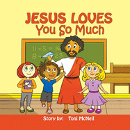 Jesus Loves You So Much