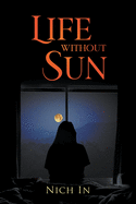 Life Without A Sun: A Memoir
