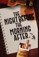 The Night before the Morning After