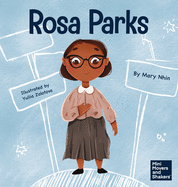 Rosa Parks: A Kid's Book About Standing Up For What's Right