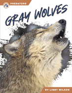 Gray Wolves (Predators)