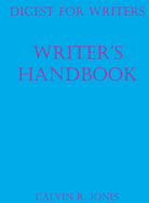 Digest for Writers: Writer's Handbook