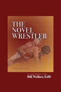 The Novel Wrestler