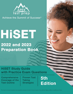 HiSET 2022 and 2023 Preparation Book: HiSET Study Guide with Practice Exam Questions: [5th Edition]