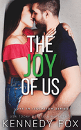 The Joy of Us (Love in Isolation)