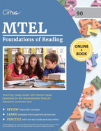 MTEL Foundations of Reading Test Prep: Study Guide with Practice Exam Questions for the Massachusetts Tests for Educators Licensure (90)