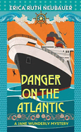 Danger on the Atlantic (A Jane Wunderly Mystery)