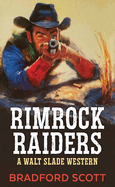 Rimrock Raiders (A Walt Slade Western)