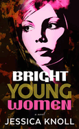 Bright Young Women (Center Point Large Print)