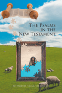 The Psalms in the New Testament