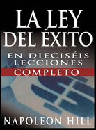 La Ley del Exito (the Law of Success) (Spanish Edition)