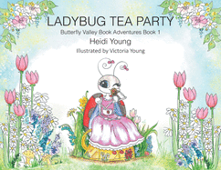 Ladybug Tea Party (Butterfly Valley Book Adventures)