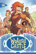 Wrassle Castle Book 1: Learning the Ropes (1)