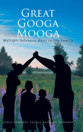 Great Googa Mooga: Multiple Sclerosis Runs in the Family