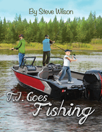 T.J. Goes Fishing