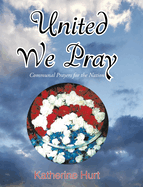 United We Pray: Communal Prayers for the Nation