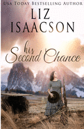 His Second Chance: A Hammond Family Farm Novel (Ivory Peaks Romance)