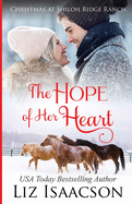 The Hope of Her Heart: Glover Family Saga & Christian Romance (Shiloh Ridge Ranch in Three Rivers Romance)