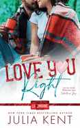Love You Right: Small Town Enemies to Lovers Romantic Comedy (Love You, Maine)