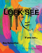Look-see: if you can... Boy Detective