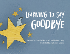 Learning to Say Goodbye