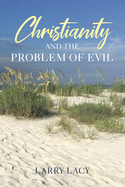 Christianity and the Problem of Evil