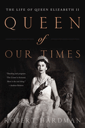 Queen of Our Times 1926-2022