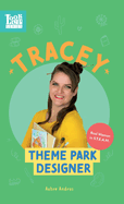 Tracey, Theme Park Designer: Real Women in STEAM (Look Up)