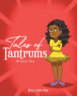 Tales of Tantrums: All about Tina