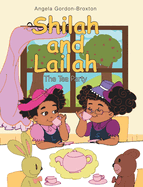 Shilah and Lailah: The Tea Party