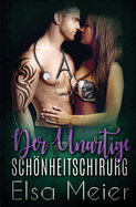 Der Unartige Schnheitschirurg: Ein Million├â┬ñrs Arztroman (German Edition)
