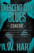 Crescent City Blues: A Contemporary Western Novel (Concho)