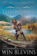 The Yellowstone: A Mountain Man Western Adventure Series (Rivers of the West)