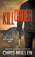 Kill Order: A Contemporary Western Mystery Series (Cass Callahan)
