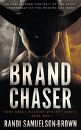Brand Chaser: Dark Range One