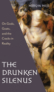 Drunken Silenus (Three Paintings Trilogy)