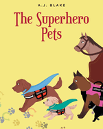 The Superhero Pets