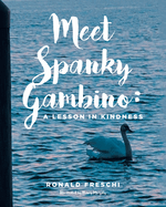 Meet Spanky Gambino: A Lesson in Kindness