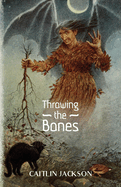 Throwing the Bones